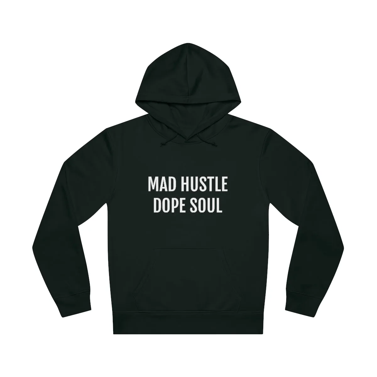 MAD HUSTLE DOPE SOUL Unisex Drummer Hoodie