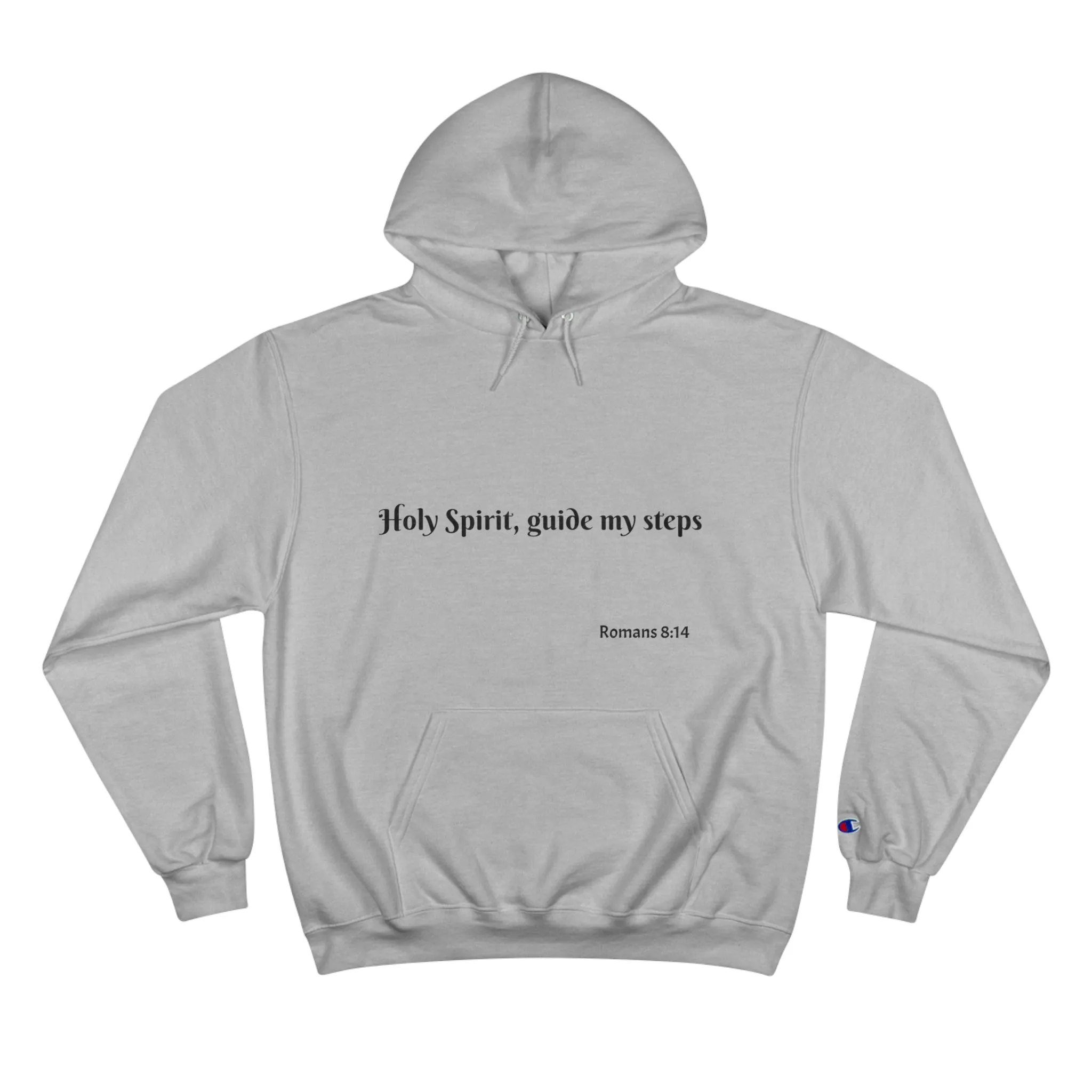 "Holy Spirit, Guide My Steps"-Champion Style Hoodie