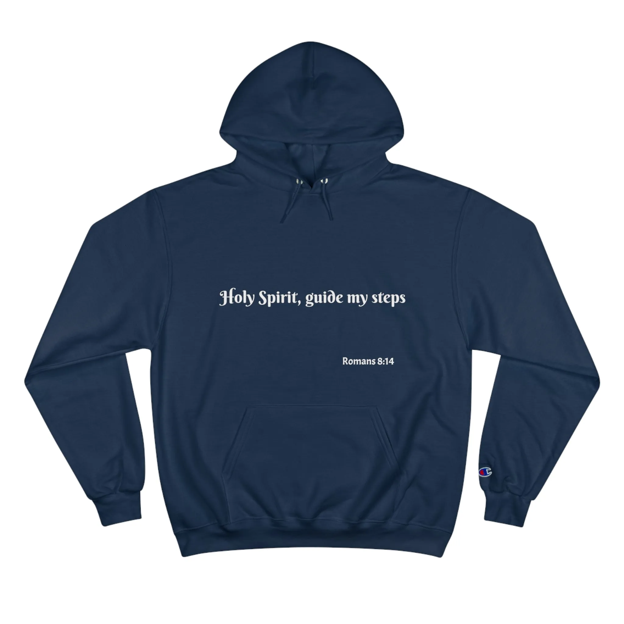 "Holy Spirit, Guide My Steps"-Champion Style Hoodie