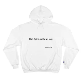 "Holy Spirit, Guide My Steps"-Champion Style Hoodie